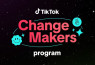 تيك توك تطلق برنامج"صُنّاع التغيير على” TikTok لتحقيق تأثير إيجابي